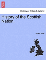 bokomslag History of the Scottish Nation.
