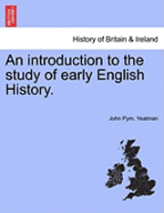bokomslag An Introduction to the Study of Early English History.