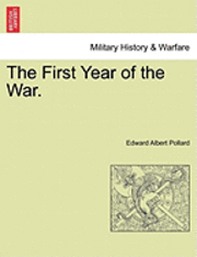 The First Year of the War. 1