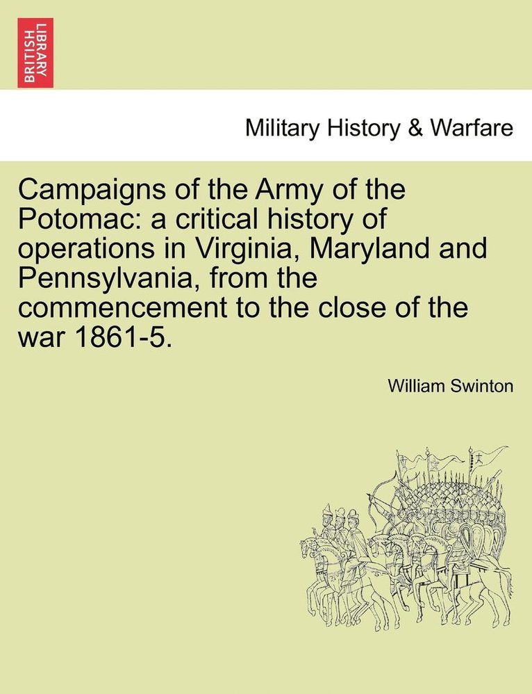 William Swinton - Campaigns of the Army of the Potomac, Häftad