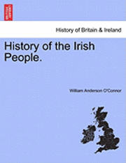 William Anderson O'Connor - History of the Irish People., Häftad
