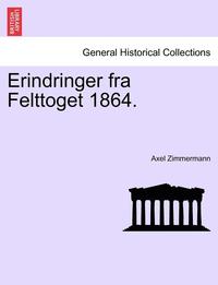 bokomslag Erindringer Fra Felttoget 1864.