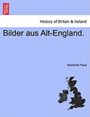 bokomslag Bilder Aus Alt-England.