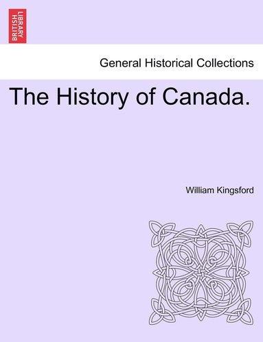 bokomslag The History of Canada.