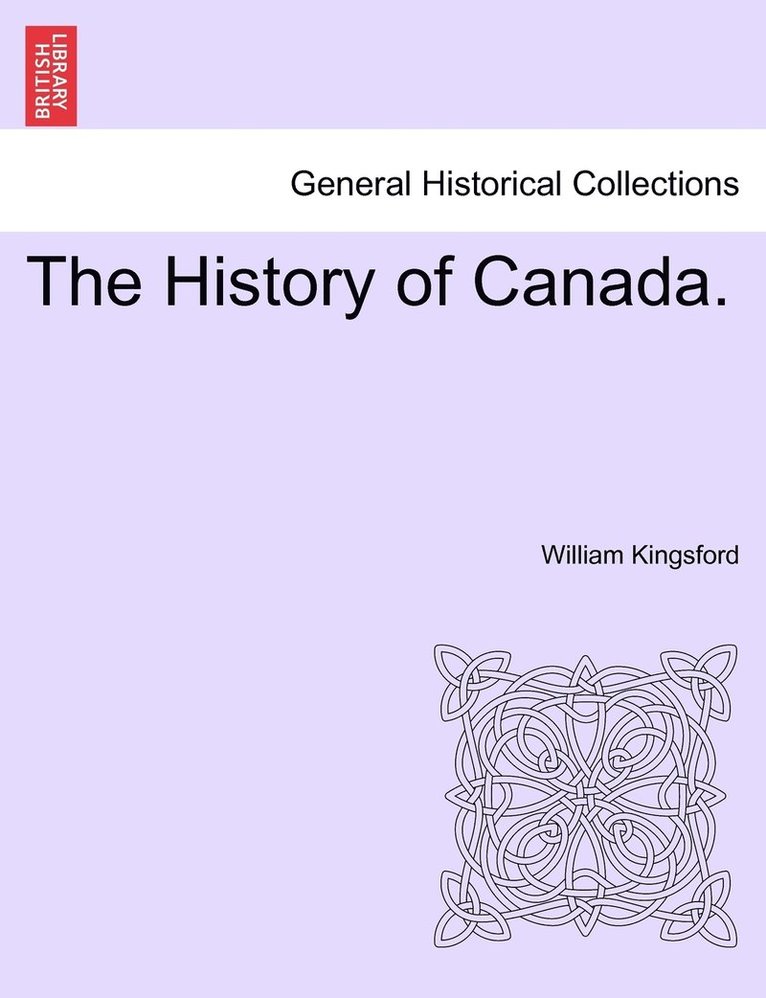 The History of Canada. 1