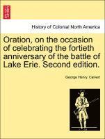 bokomslag Oration, on the Occasion of Celebrating the Fortieth Anniversary of the Battle of Lake Erie. Second Edition.