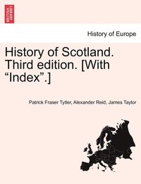 bokomslag History of Scotland. Third Edition. [With Index.]