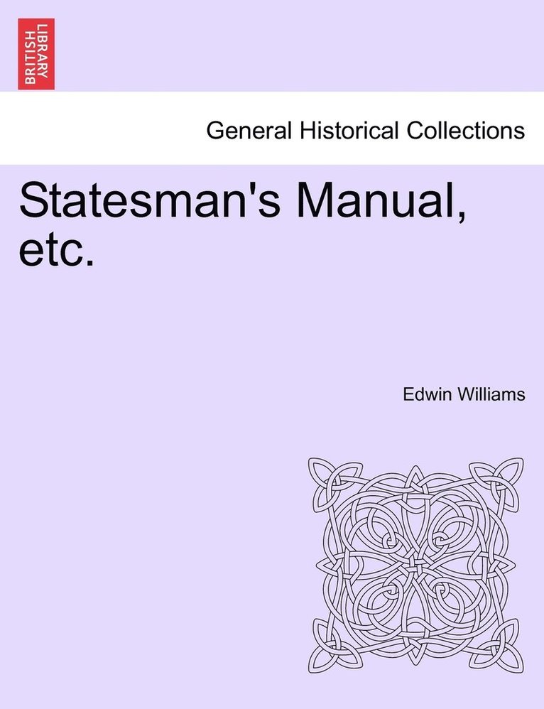 Statesman's Manual, etc. 1