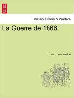 bokomslag La Guerre de 1866.