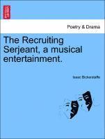 Isaac Bickerstaff, Isaac Bickerstaffe - Recruiting Serjeant, a Musical Entertainment., Häftad