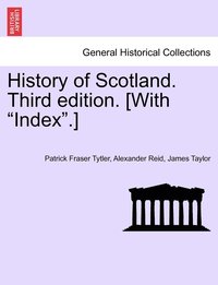 bokomslag History of Scotland. Third Edition. [With Index.]