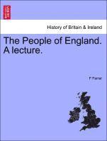 bokomslag The People of England. a Lecture.