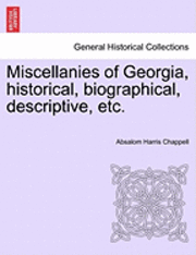 Miscellanies of Georgia, Historical, Biographical, Descriptive, Etc. 1