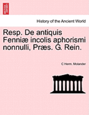 bokomslag Resp. de Antiquis Fenni  Incolis Aphorismi Nonnulli, Pr s. G. Rein.