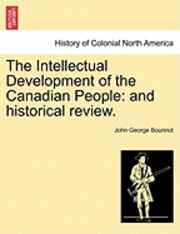 bokomslag The Intellectual Development of the Canadian People