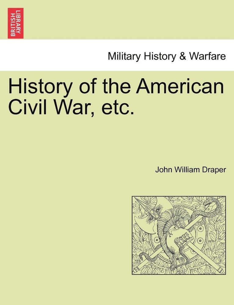 History of the American Civil War, etc. 1