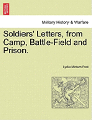 bokomslag Soldiers' Letters, from Camp, Battle-Field and Prison.