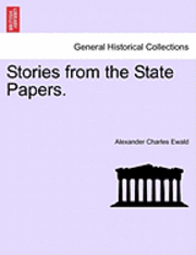 bokomslag Stories from the State Papers.