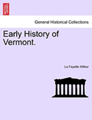 bokomslag Early History of Vermont.