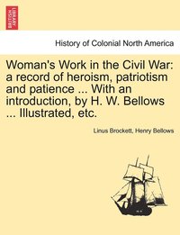 bokomslag Woman's Work in the Civil War