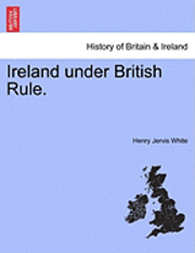 Ireland Under British Rule. 1