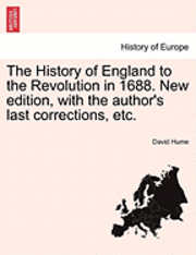 bokomslag History of England to the Revolution in 1688. New Edition, with the Author's Last Corrections, Etc.