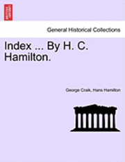 bokomslag Index ... by H. C. Hamilton.