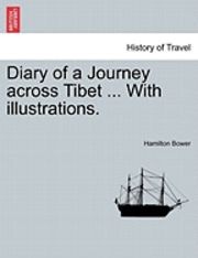 bokomslag Diary of a Journey Across Tibet ... with Illustrations.