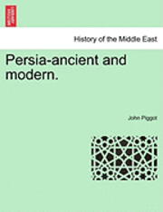 bokomslag Persia-Ancient and Modern.