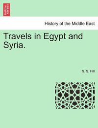 bokomslag Travels in Egypt and Syria.