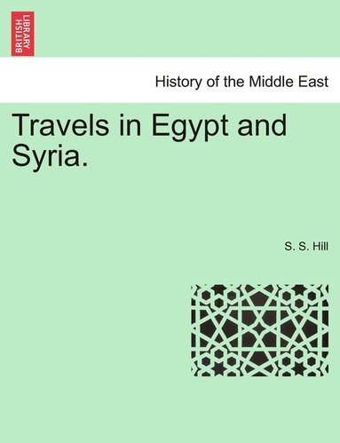 bokomslag Travels in Egypt and Syria.