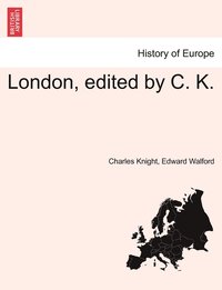 bokomslag London, edited by C. K.
