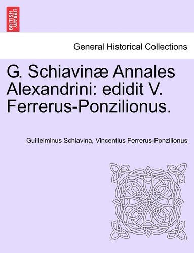 bokomslag G. Schiavinæ Annales Alexandrini
