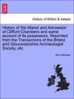 bokomslag History of the Manor and Advowson of Clifford Chambers and Some Account of Its Possessors. Reprinted from the Transactions of the Bristol and Gloucestershire Archaeologial Society, Etc.