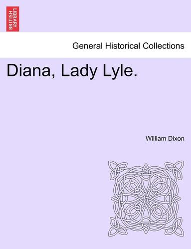 bokomslag Diana, Lady Lyle.