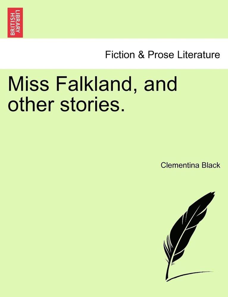 Clementina Black - Miss Falkland, and Other Stories., Häftad