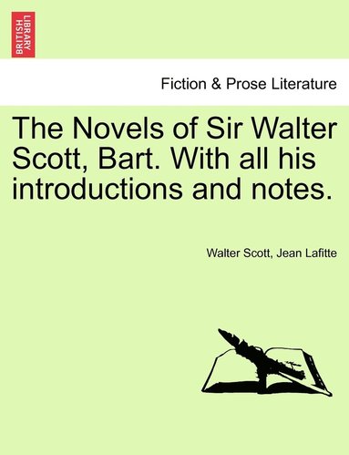 bokomslag Novels of Sir Walter Scott, Bart. with All His Introductions and Notes.
