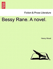 bokomslag Bessy Rane. a Novel.