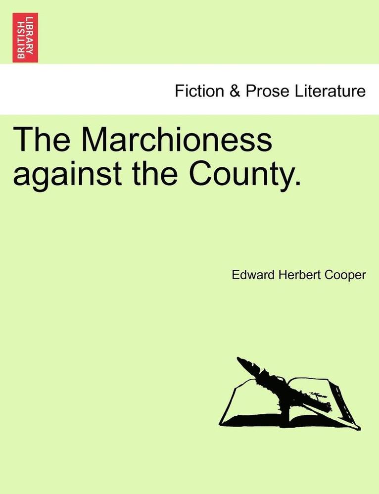 The Marchioness Against the County. 1