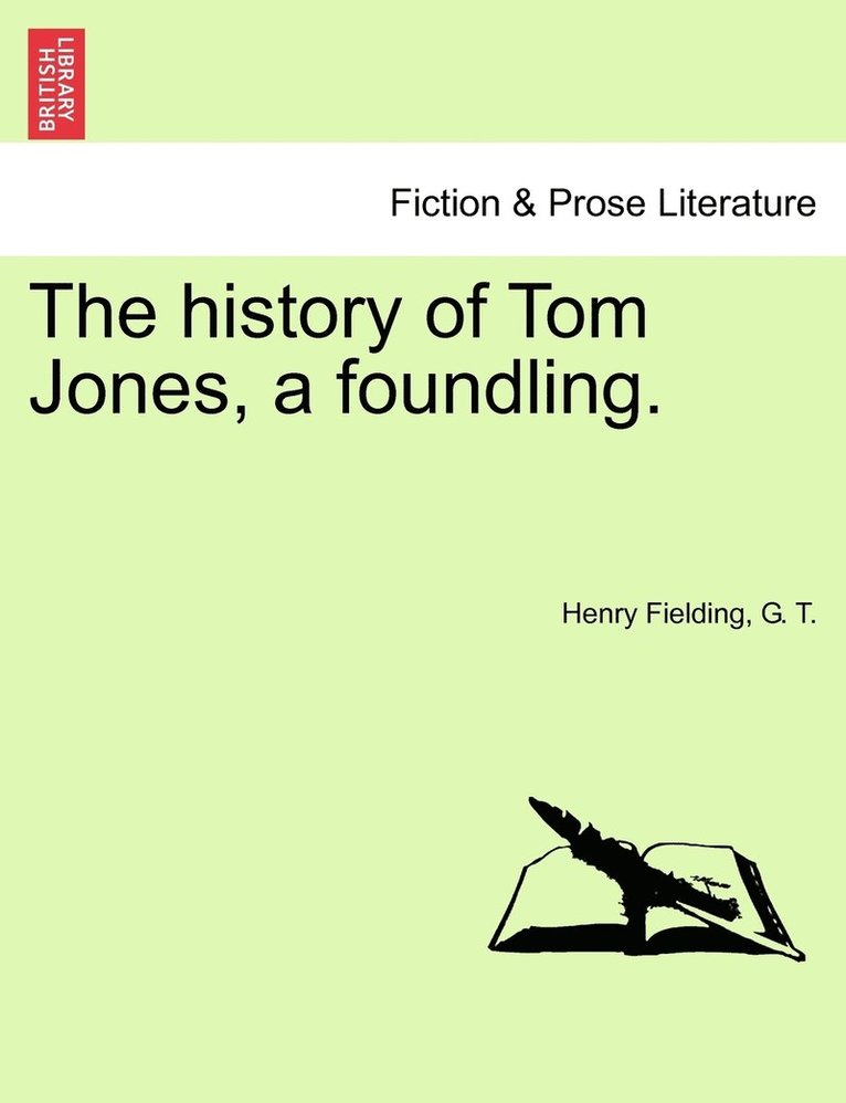 The history of Tom Jones, a foundling. 1