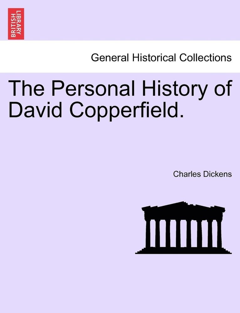 Personal History of David Copperfield.