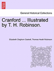 Cranford ... Illustrated by T. H. Robinson. 1