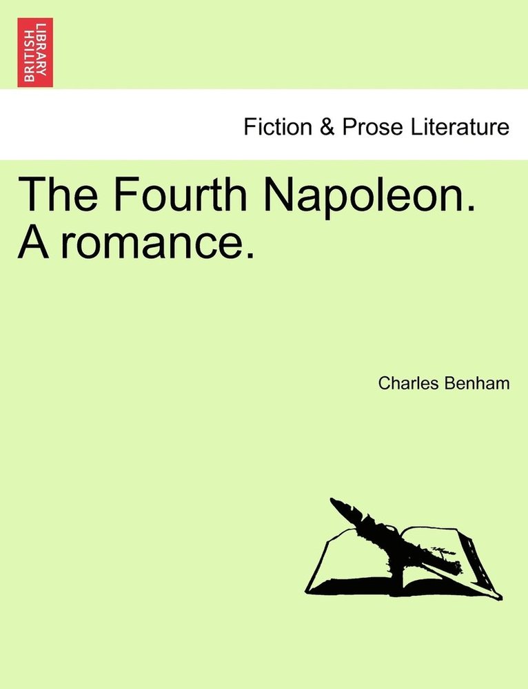 Charles Benham - Fourth Napoleon. A romance., Häftad