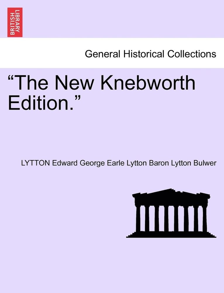 "The New Knebworth Edition."