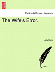 The Wife's Error. 1