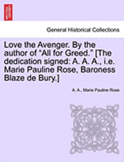 bokomslag Love the Avenger. by the Author of 'All for Greed.' [The Dedication Signed