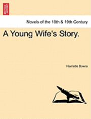 A Young Wife's Story. 1