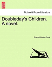 bokomslag Doubleday's Children. a Novel.