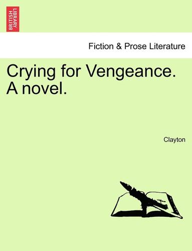 Clayton - Crying for Vengeance. a Novel., Häftad
