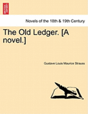 Old Ledger. [A Novel.]